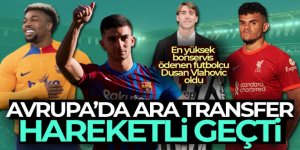 Avrupa'da ara transfer hareketli geçti