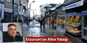 Erzurum’un Altın Yatağı