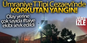 T Tipi Cezaevi'nde korkutan yangın