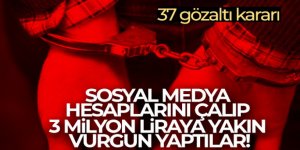 Sosyal medya hesaplarını çalıp 3 milyon lira vurgun yaptılar