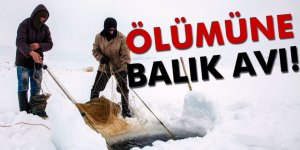 Erzurum'da Buzu kırıp balık tutuyorlar