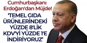 Cumhurbaşkanı Erdoğan'dan KDV müjdesi