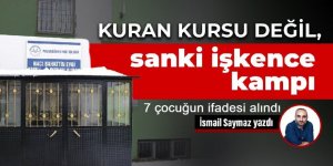 Erzurum’da Kuran Kursu’nda cinsel istismara uğrayan 7 çocuğun ifadesi alındı