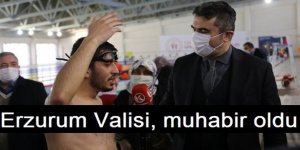 Erzurum Valisi, muhabir oldu