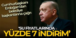 Erdoğan'dan belediyelere suda indirim talimatı