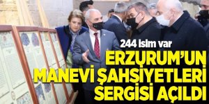 Erzurum’un manevi şahsiyetleri sergisi açıldı