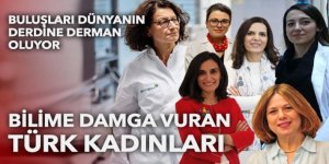 Bilime damgasını vuran Türk kadınları