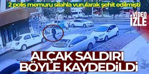 Polislerin şehit edildiği anlar güvenlik kamerasına yansıdı