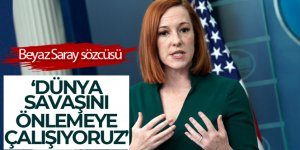 Beyaz Saray: 'ABD Dünya savaşını önlemeye çalışıyor'