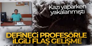 Define kazısında yakalanan AKÜ profesörüyle ilgili flaş gelişme