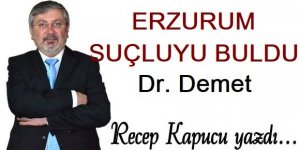 Erzurum Suçluyu buldu: Dr. Demet...