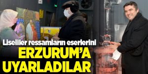 Liseliler ünlü ressamları eserlerini Erzurum’a uyarladı