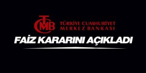 Türkiye Cumhuriyet Merkez Bankası mart ayı faiz kararını açıkladı