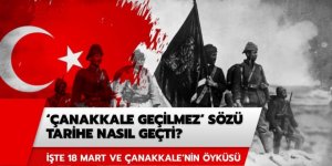 İşte 18 Mart Çanakkale Zaferinin öyküsü