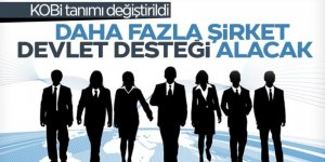 Daha fazla şirkete devlet desteği verilecek