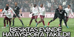 Beşiktaş evinde Hataysor'a takıldı