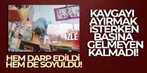 Kavgayı ayırmak isterken başına gelmeyen kalmadı