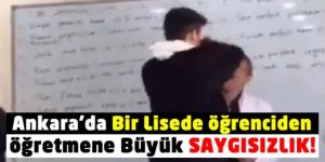 Ankara'da öğrencinin öğretmene yaptıkları, sosyal medyayı ayağa kaldırdı!