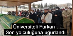 Üniversiteli genç Furkan son yolculuğuna uğurlandı