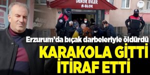 Erzurum'da korkunç cinayet