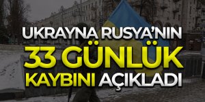 Ukrayna Rusya'nın 33 günlük kaybını açıkladı