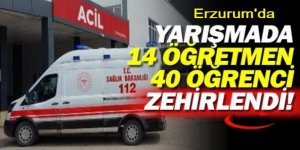 Erzurum'da yarışmaya katılan öğrenci ve öğretmenler zehirlendi