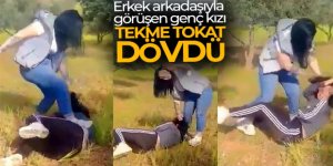 Erkek arkadaşıyla görüşen genç kızı tekme tokat dövüp, cep telefonuyla da kaydettirdi