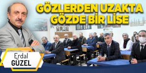 GÖZLERDEN UZAKTA GÖZDE BİR LİSE