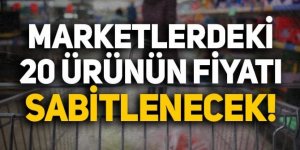 20 üründe 'sabit fiyat' uygulaması gelebilir