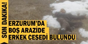 Son Dakika! Erzurum'da Bir Erkek Ceset Bulundu