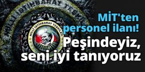 MİT'ten personel ilanı: Ülkenin yarınına birlikte iz bırakalım