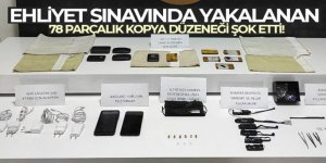 Ehliyet sınavında yakalanan 78 parçalık kopya düzeneği şok etti