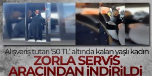 Başkent'te alışveriş tutarı "50 TL" altında kalan yaşlı kadın zorla servis aracından indirildi