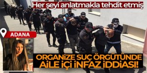 Organize suç örgütünde aile içi infaz iddiası