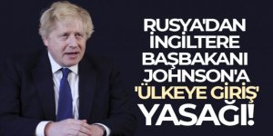 Rusya'dan İngiltere Başbakanı Johnson'a 'ülkeye giriş' yasağı!