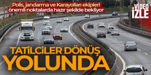 Tatilciler dönüş yolunda