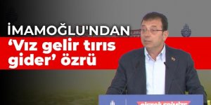 "Vız gelir tırıs gider" demişti... Ekrem İmamoğlu özür diledi