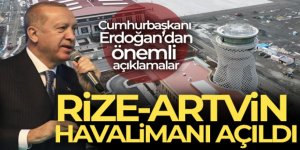 Rize-Artvin Havalimanı açıldı