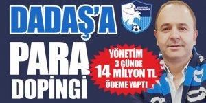 Dadaş’a para dopingi