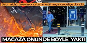 Satın aldığı televizyonu tamir edilmeyince mağaza önünde yaktı