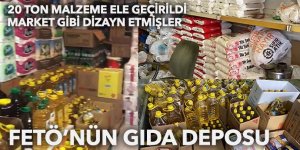 FETÖ'ye ait depoda 20 ton gıda ve temizlik malzemesi ele geçirildi
