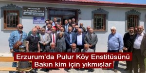 Erzurum’da Pulur Köy Enstitüsü bakın kim için yıkmışlar