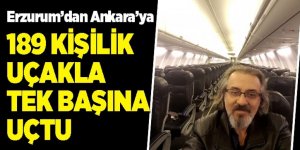 Erzurum’dan Ankara’ya 189 kişilik uçakla tek başına uçtu