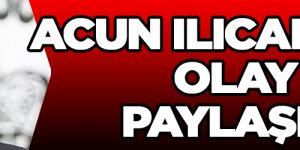 Acun Ilıcalı'dan olay paylaşım!