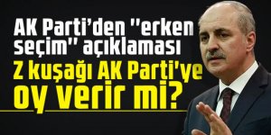 AK Parti'den erken seçim açıklaması: Z kuşağı AK Parti'ye oy verir mi?