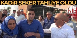 Kadir Şeker'e tahliye kararı