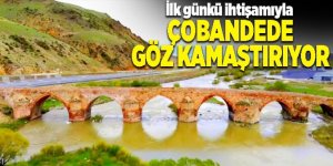 Çobandede ihtişamıyla göz kamaştırıyor
