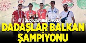 Dadaşlar Balkan Şampiyonu