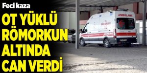 Erzurum'da römorkun altında kalan kişi öldü