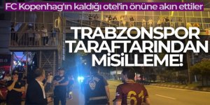 Trabzonspor taraftarı FC Kopenhag'ın kaldığı otel'in önüne akın etti